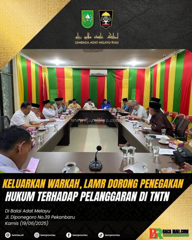 
					Keluarkan Warkah, LAMR Dorong Penegakan Hukum Terhadap Pelanggaran di TNTN