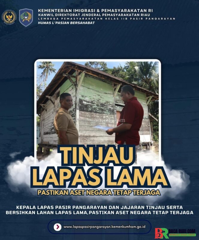 
					Kepala Lapas Pasir Pangarayan dan Jajaran Tinjau Serta Bersihkan Lahan Lapas Lama, Pastikan Aset Negara Tetap terjaga