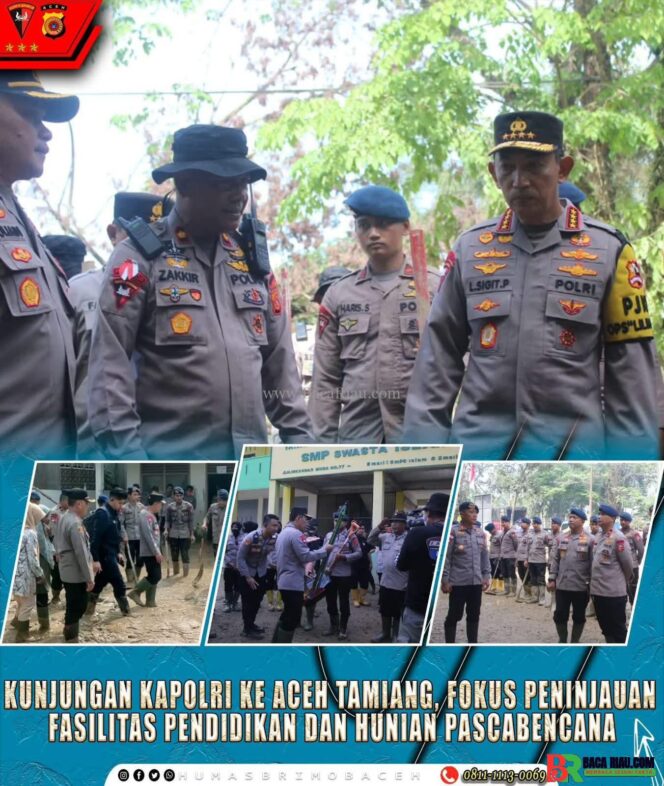 
					Kunjungan Kapolri ke Aceh Tamiang, Fokus Peninjauan Fasilitas Pendidikan dan Hunian Pascabencana