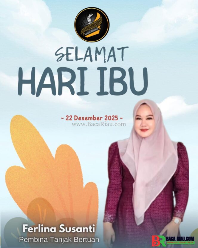 
					Momentum Hari Ibu,Tanjak Bertuah Ucapkan Selamat Hari Ibu