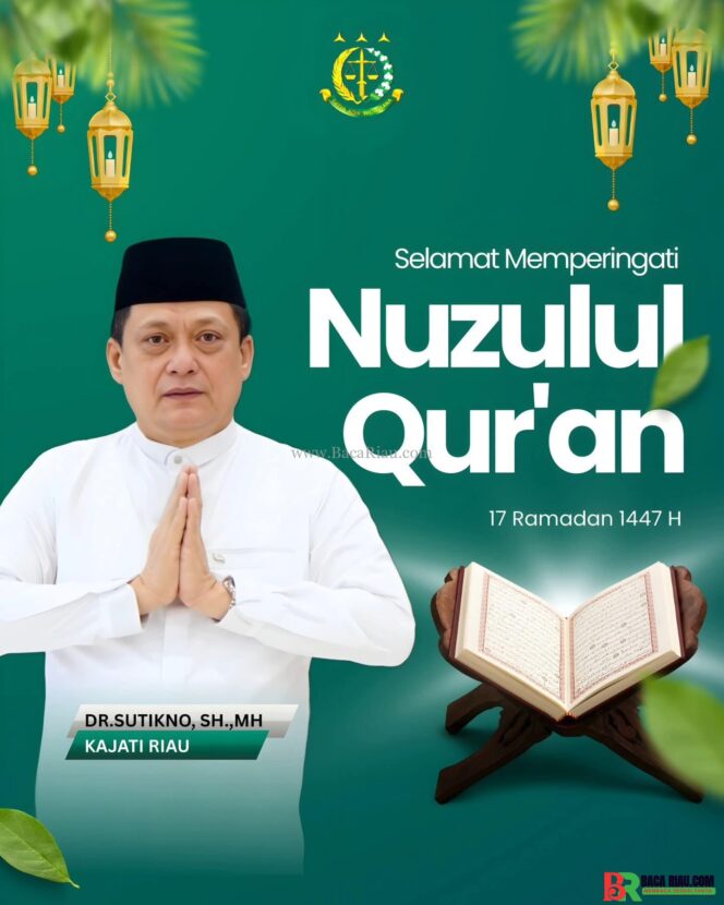 
					Kajati Riau Sutikno Ucapkan Selamat Memperingati Nuzulul Qur’an 17 Ramadan 1447 H