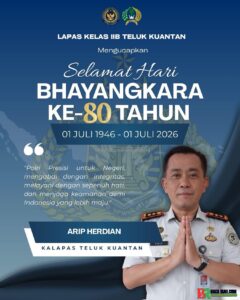 Kalapas Kelas IIB Teluk Kuantan Arip Herdian Sampaikan Ucapan Selamat HUT Bhayangkara ke-80: Sinergi dan Dedikasi Polri untuk Negeri Terus Menguat