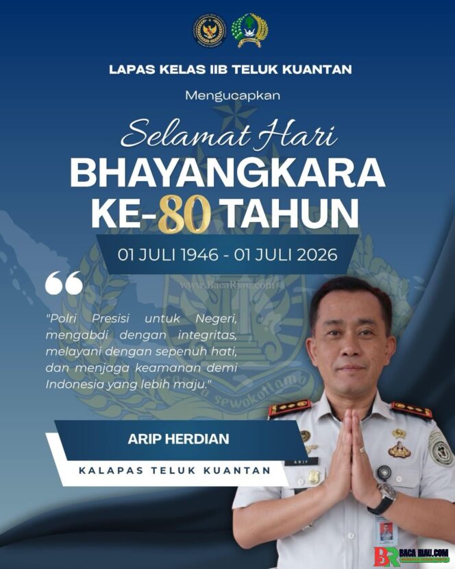
					Kalapas Kelas IIB Teluk Kuantan Arip Herdian Sampaikan Ucapan Selamat HUT Bhayangkara ke-80: Sinergi dan Dedikasi Polri untuk Negeri Terus Menguat