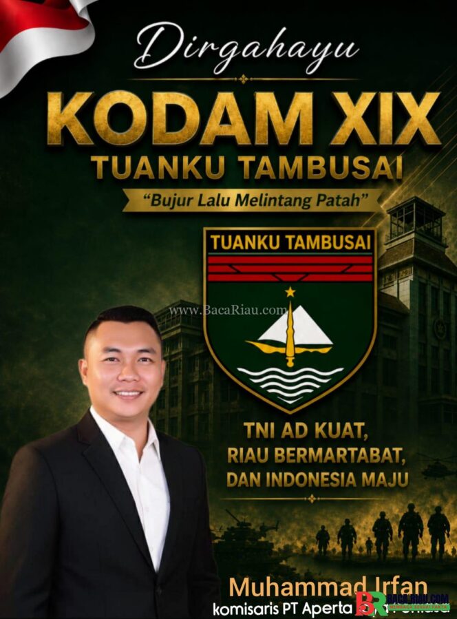 
					Dirgahayu KODAM XX/TUANKU TAMBUSAI: Menjaga Negeri, Mengawal Marwah Riau, Mengabdi untuk Indonesia